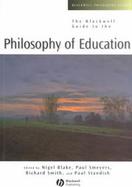 The Blackwell Guide to the Philosophy of Education cover