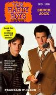 Shock Jock (Hardy Boys Case File 106): Shock Jock cover
