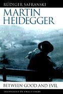 Martin Heidegger Between Good and Evil cover