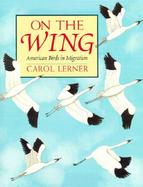 On the Wing American Birds in Migration cover