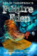 Future Eden: A Brief History of Next Time cover
