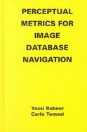 Perceptual Metrics for Image Database Navigation cover