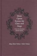 More Opera Scenes for Class and Stage From One Hundred Selected Operas cover