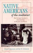 Guide to Native Americans of the Southwest: The Serious Traveler's Guide to People and Places cover