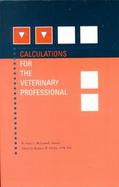 Calculations for the Veterinary Professional cover