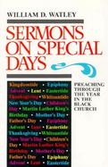 Sermons on Special Days Preaching Through the Year in the Black Church cover