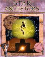 Star Ancestors Indian Wisdomkeepers Share the Teachings of the Extraterrestrials cover
