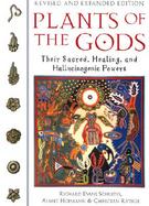 Plants of the Gods Their Sacred, Healing and Hallucinogenic Powers cover