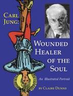 Wounded Healer of the Soul: Carl Jung cover