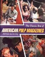 The Classic Era of American Pulp Magazines cover