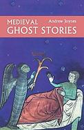 Medieval Ghost Stories An Anthology of Miracles, Marvels And Prodigies cover