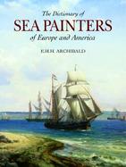 The Dictionary of Sea Painters of Europe and America cover