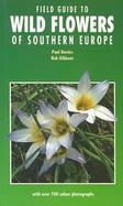Field Guide to Wild Flowers of Southern Europe cover