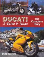 Ducati Two-Valve V-Twins: The Complete Story cover