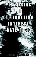 Measuring and Controlling Interest Rate Risk cover