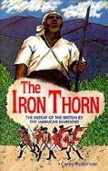 The Iron Thorn The Defeat of the British by the Jamaican Maroons cover
