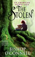 The Stolen : An American Faerie Tale cover