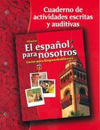El español para nosotros: Curso para hispanohablantes, Level 1, Workbook & Audio Activities Student Edition cover