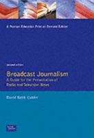 Broadcast Journalism A Guide for the Presentation of Radio and Television News cover