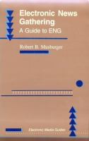 Electronic News Gathering: A Guide to Eng cover