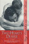 Two Hearts Desire: Gay Couples on Their Love cover