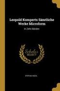 Leopold Komperts Smtliche Werke Microform : In Zehn Bnden cover