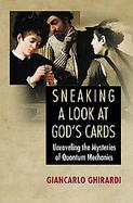 Sneaking A Look At God's Cards Unraveling The Mysteries Of Quantum Mechanics cover