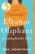 Eleanor Oliphant Is Completely Fine : A Novel cover