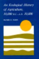An Ecological History of Agriculture: 10,000 B.C.-A.D. 10,000 cover