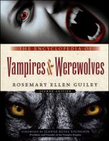 The Encyclopedia of Vampires and Werewolves, Second Edition cover