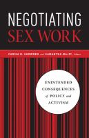 Negotiating Sex Work : Unintended Consequences of Policy and Activism cover