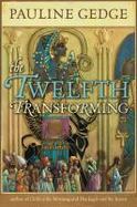 The Twelfth Transforming cover
