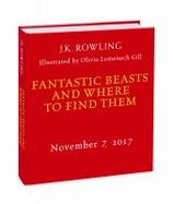Fantastic Beasts and Where to Find Them: the Illustrated Edition cover