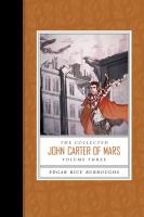 Collected John Carter of Mars, the (Swords of Mars, Synthetic Men of Mars, Llana of Gathol, and John Carter of Mars) cover