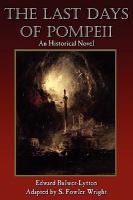 The Last Days of Pompeii : An Historical Novel cover