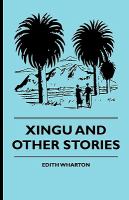 Xingu and Other Stories cover