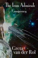 The Iron Admiral: Conspiracy cover