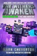 The Withers Awaken : Wither War Book Two: a Far Lands Adventure: an Unofficial Minecrafter's Adventure cover