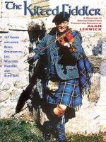 The Kilted Fiddler: A Collection of 167 Scottish Fiddle Tunes cover