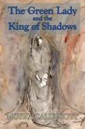 The Green Lady and the King of Shadows cover