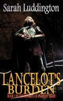 Lancelot's Burden - the Knights of Camelot Book 5 cover