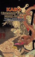 Country Delights - Kaiki : Uncanny Tales from Japan, Vol. 2 cover