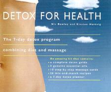 Detox for Health Kit: The 7-Day Detox Program Combining Diet and Massage with Book and Other cover