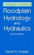 Computer-Assisted Floodplain Hydrology and Hydraulics cover