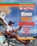Boating Magazine's Ultimate Guide to Sportfishing Tips, Tricks, and Tactics for the Serious Angler cover