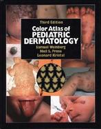 Color Atlas of Pediatric Dermatology cover