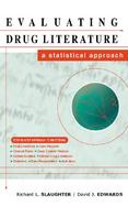 Evaluating Drug Literature: A Statistical Approach cover