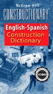 McGraw-Hill Constructionary Spanish-English, English-Spanish Construction Dictionary cover