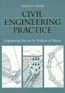 Civil Engineering Practice Engineering Success by Analysis of Failure cover