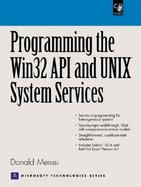 Programming  the Win32 API and UNIX System Services cover